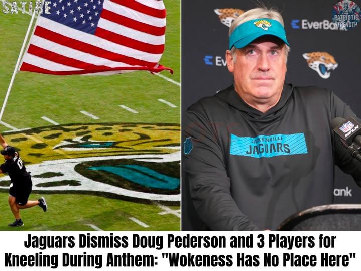 Jaguars Dismiss Doug Pederson and 3 Players for Kneeling During Anthem: “Wokeness Has No Place Here”